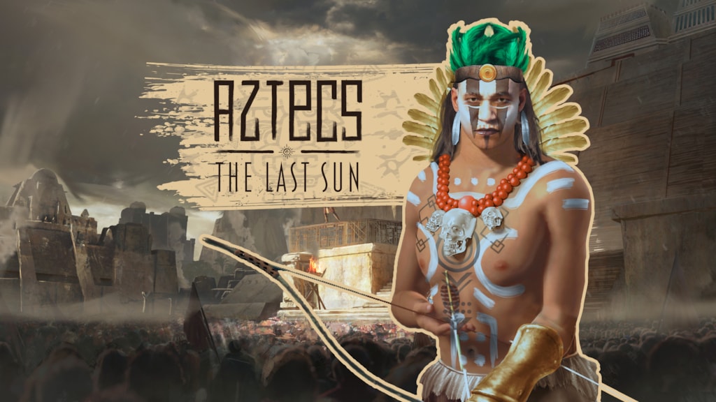 Aztecs: The Last Sun