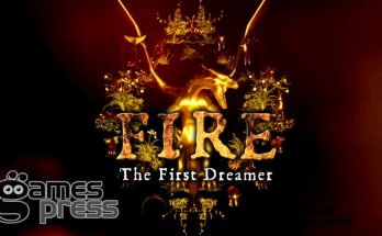 FIRE The First Dreamer