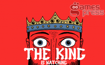 The King is Watching