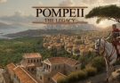 Pompeii: The Legacy