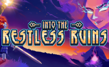 Into the Restless Ruins