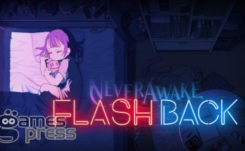 NeverAwake FLASHBACK