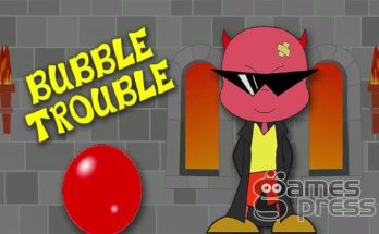 Bubble Trouble