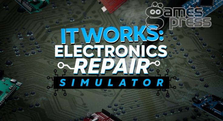 It Works: Electronics Repair Simulator