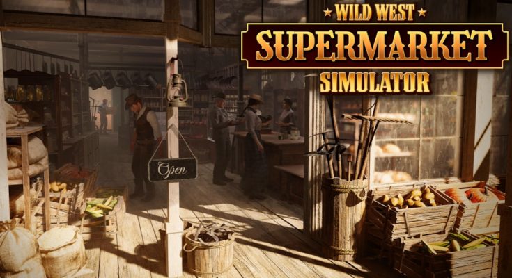 Wild West Supermarket Simulator