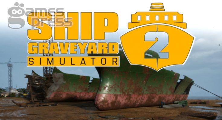 Ship Graveyard Simulator 2