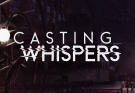 Casting Whispers
