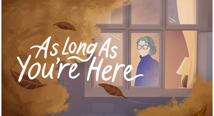 As Long As You’re Here