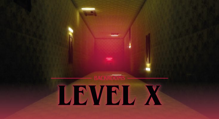 Backrooms Level X