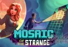 Mosaic of the Strange