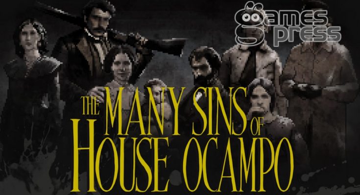 The Many Sins of House Ocampo
