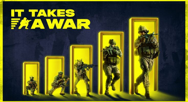 It Takes a War