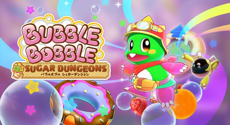 BUBBLE BOBBLE Sugar Dungeons