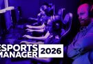 Esports Manager 2026