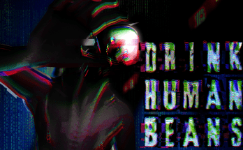 DRINK HUMAN BEANS