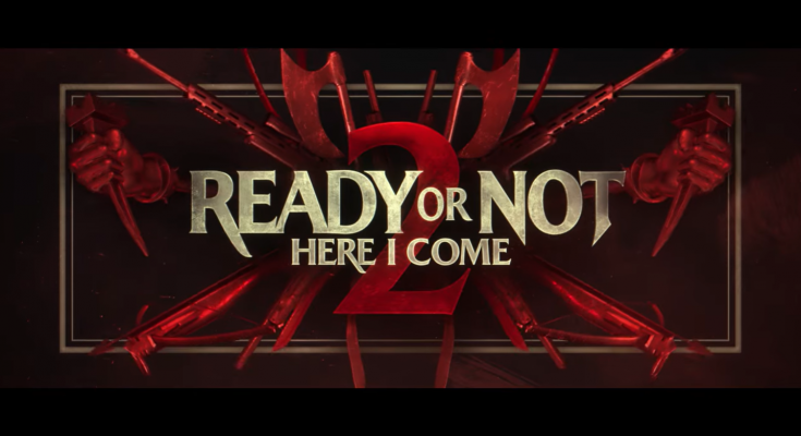 Ready or Not 2