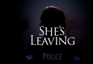 She’s Leaving