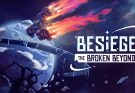 Besiege The Broken Beyond