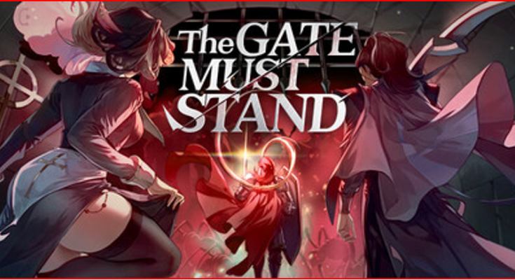 The Gate Must Stand
