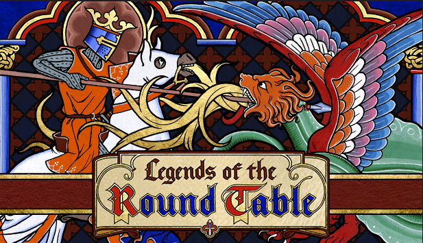 Legends of the Round Table