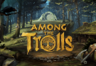 Among the Trolls