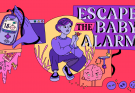 Escape the Baby Alarm