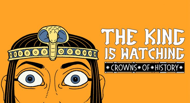 The King is Watching