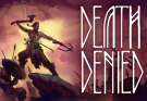 Death Denied