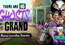 There Are No Ghosts at the Grand