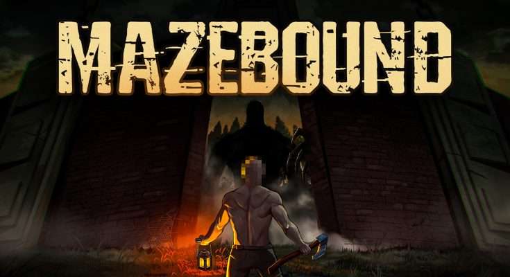 MAZEBOUND