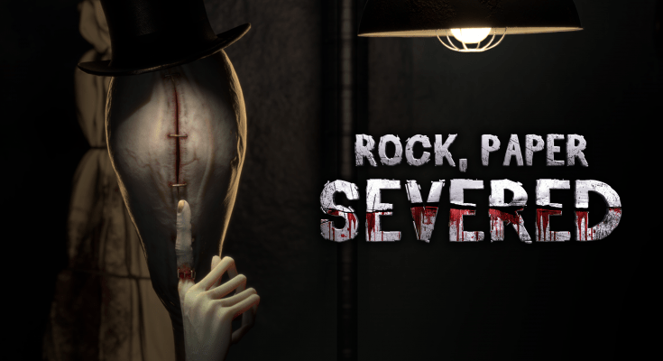 Rock, Paper, Severed