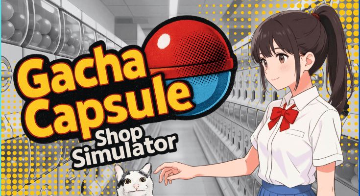 Gacha Capsule Shop Simulator