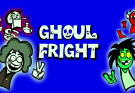 Ghoul Fright